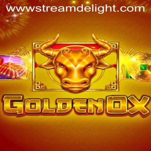 GoldenOx: A Stream Delight for Gaming Enthusiasts